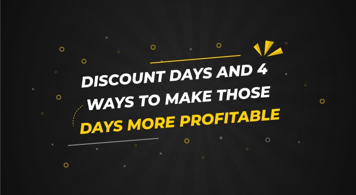 Discount days and 4 ways to make those days more profitable