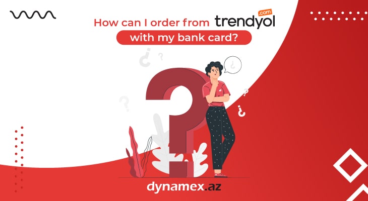 How can I order from Trendyol.com with my bank card?