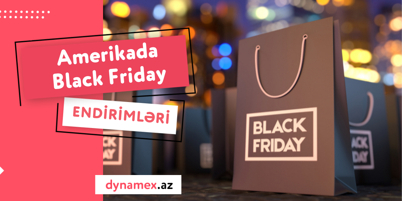 Amerika Black Friday Endirimləri